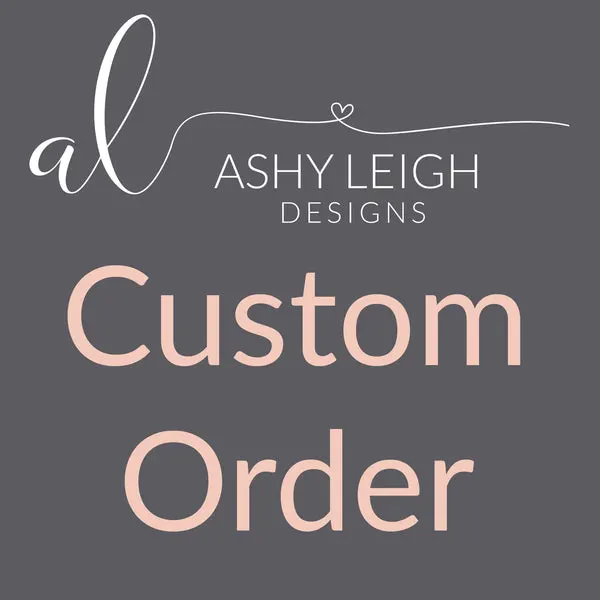 Custom Order for Camilla