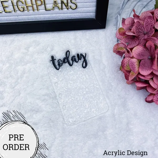 PRE-ORDER White Glitter Flakes Acrylic Today Tab