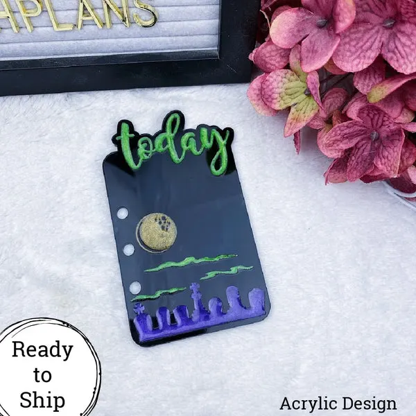 A5 Rings/A5 Wide Rings Acrylic Halloween Night Today Tab - Ready to Ship