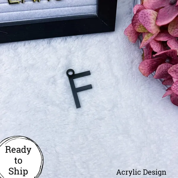 Black Acrylic Letter F Charm - Ready to Ship